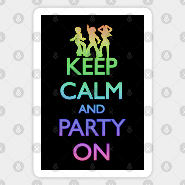 KEEP CALM AND PARTY ON, Rainbow Tinsel Magnet by HolidayBug